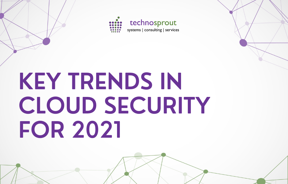 Key Trends in Cloud security for 2021 | Privileged Accounts